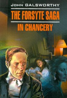 Обложка книги The forsyte saga. In Chancery